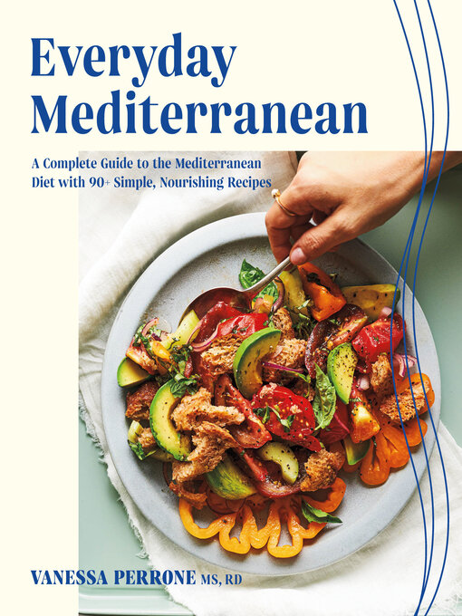 Title details for Everyday Mediterranean by Vanessa Perrone - Available